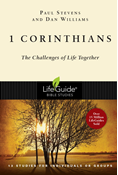 1 Corinthians: The Challenges of Life Together, By Paul Stevens and Dan Williams