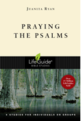 Praying the Psalms, By Juanita Ryan