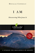 I Am: Discovering Who Jesus Is, By Douglas Connelly