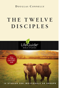 The Twelve Disciples, By Douglas Connelly