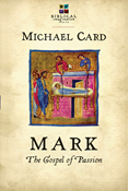 Mark: The Gospel of Passion, By Michael Card