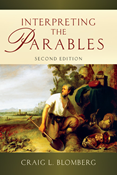Interpreting the Parables, By Craig L. Blomberg