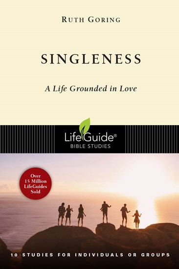 Singleness: A Life Grounded in Love, By Ruth Goring